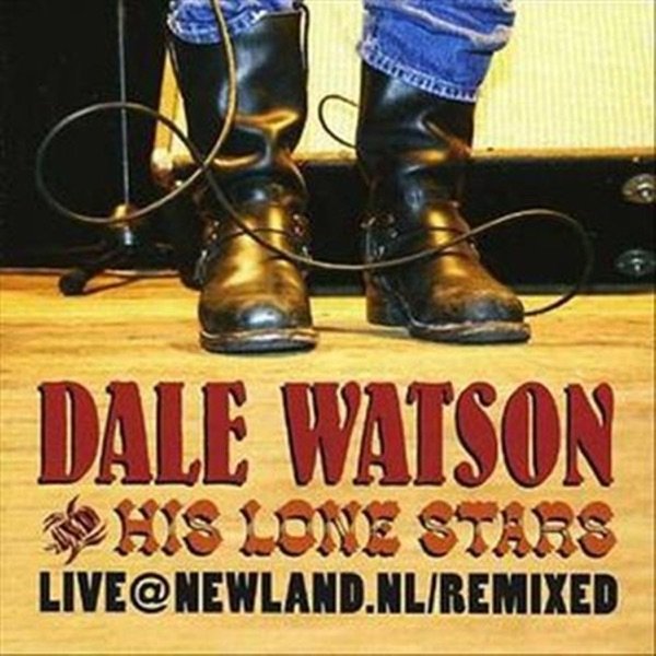 Dale Watson Live at Newland.Nl, 2006