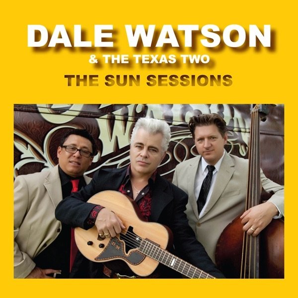 Dale Watson The Sun Sessions, 2011