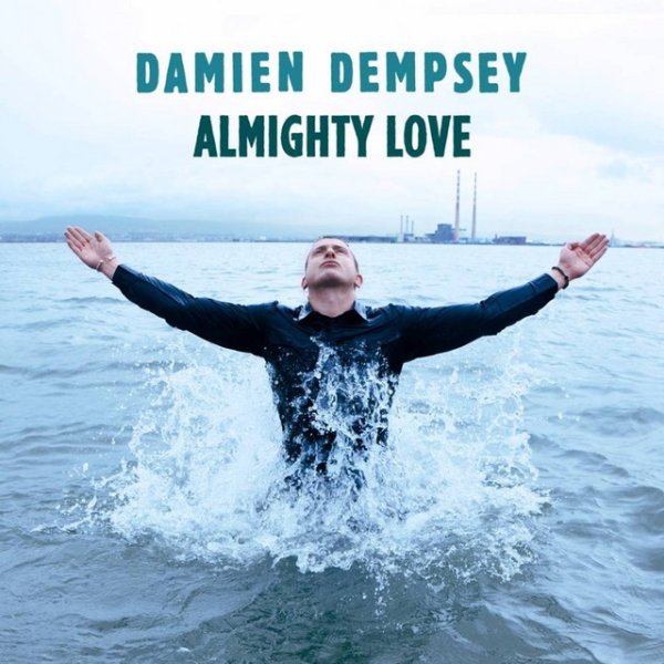 Damien Dempsey Almighty Love, 2012