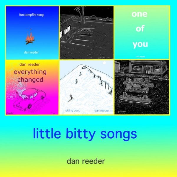 Album Dan Reeder - little bitty songs