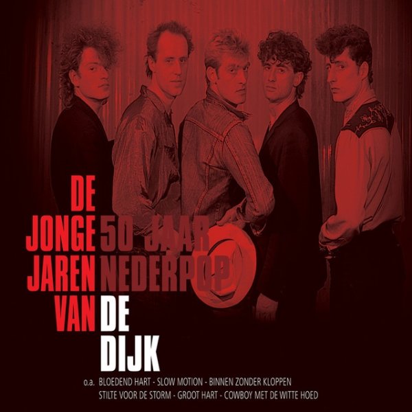 De Dijk De Jonge Jaren van De Dijk - 50 Jaar Nederpop, 2008