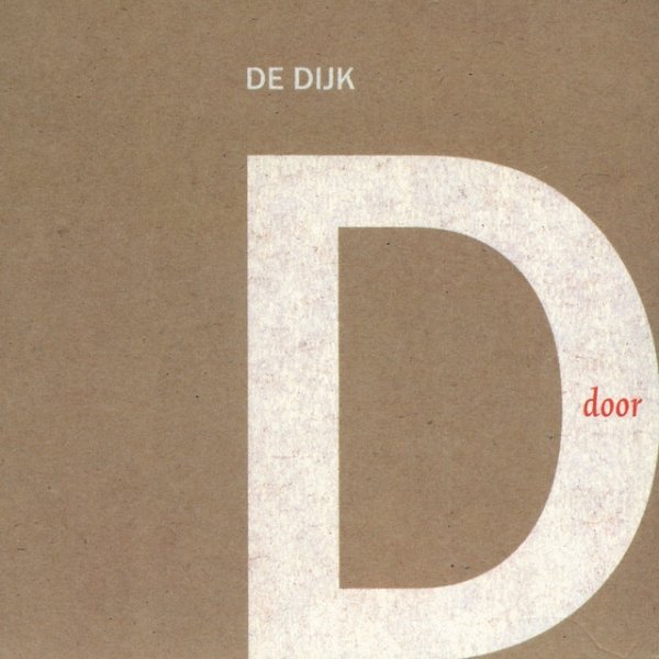 De Dijk Door, 2003