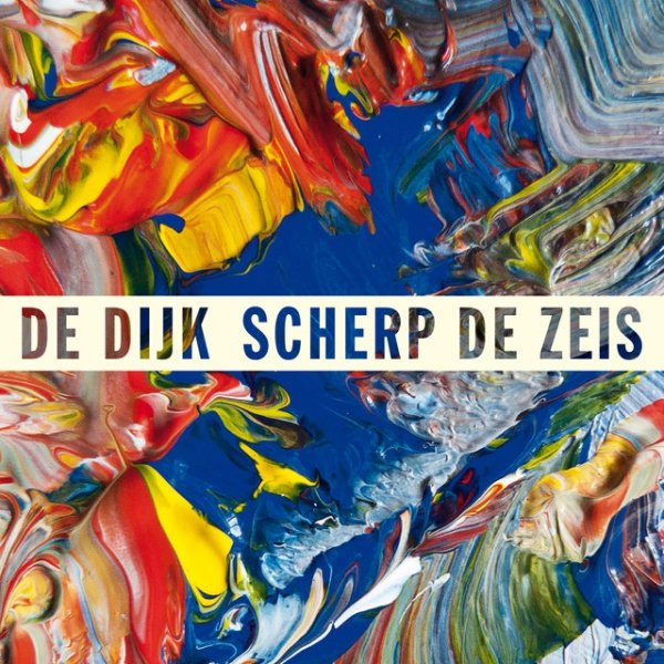 De Dijk Scherp De Zeis, 2011