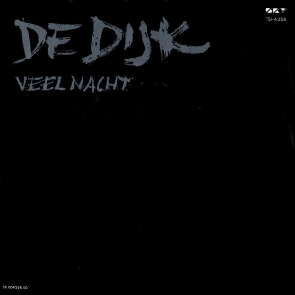 Album De Dijk - Veel Nacht en Weinig Maan / Nergens Zonder Haar