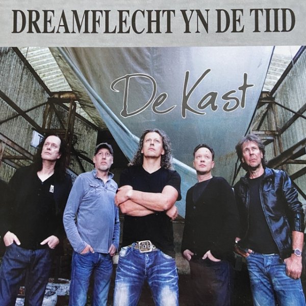 Album De Kast - Dreamflecht Yn De Tijd