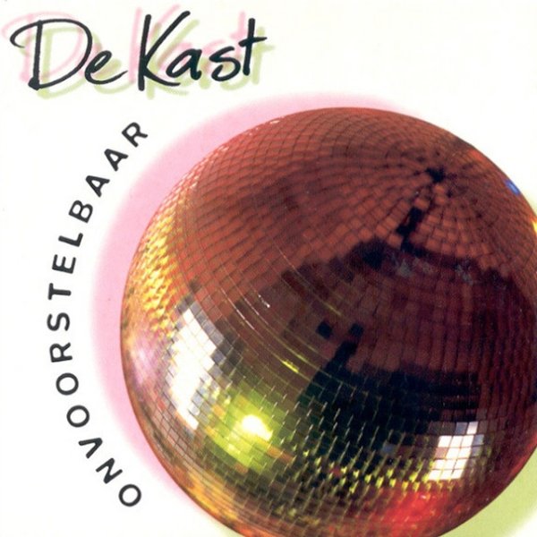 Album De Kast - Onvoorstelbaar