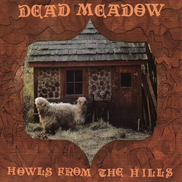 Dead Meadow Howls From the Hills, 2001