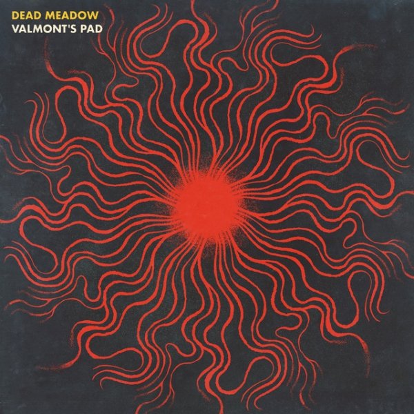 Album Dead Meadow - Valmont