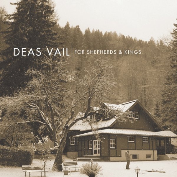 Deas Vail For Shepherds & Kings, 2011