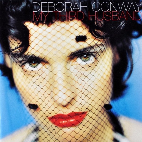 Album Deborah Conway - My Third Husband