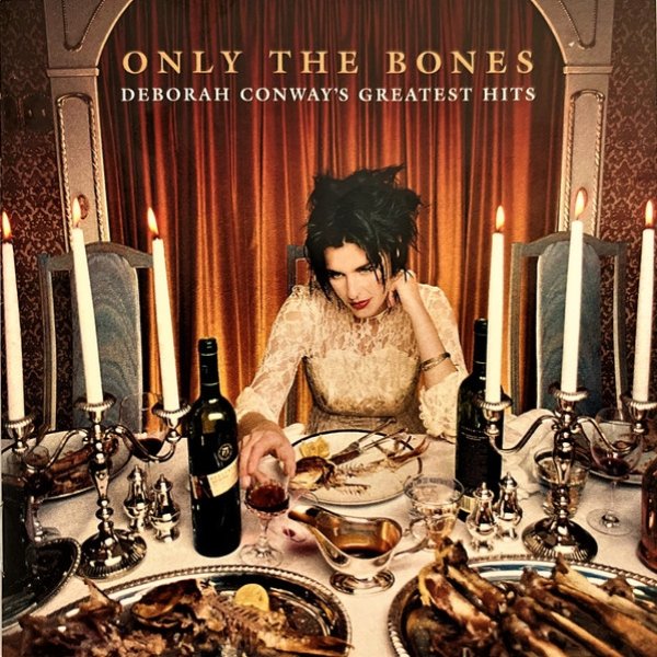 Only The Bones - Deborah Conway's Greatest Hits - album