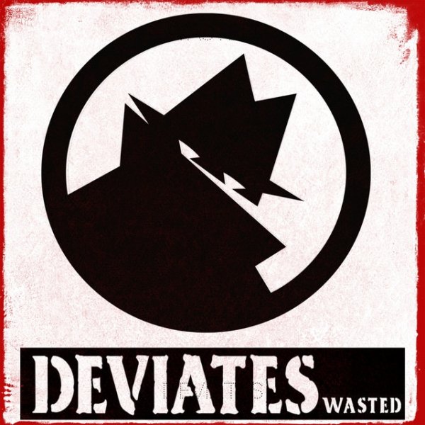 Deviates Wasted, 2021