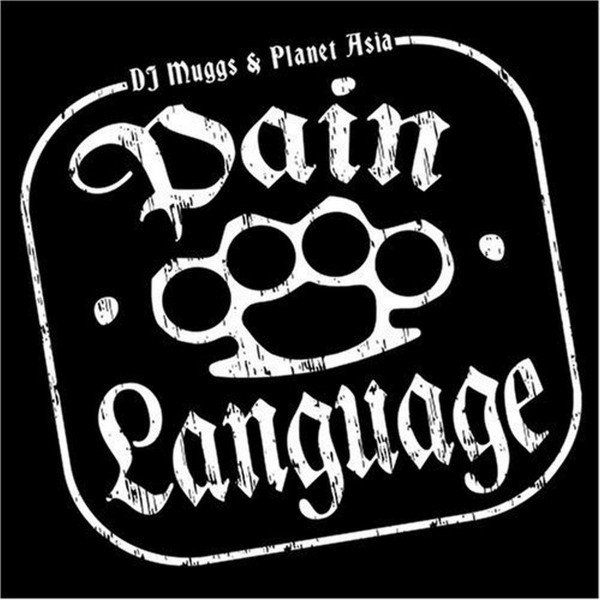 DJ Muggs Pain Language, 2008