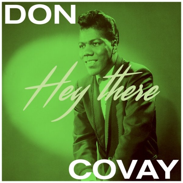 Don Covay Hey There, 2021