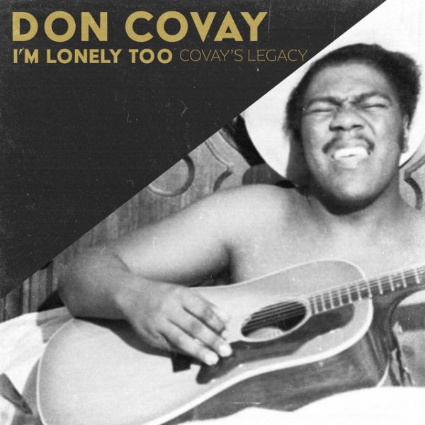 Don Covay I'm Lonely Too (Covay's Legacy), 2022