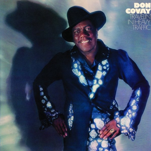 Don Covay Travelin' In Heavy Traffic, 1976