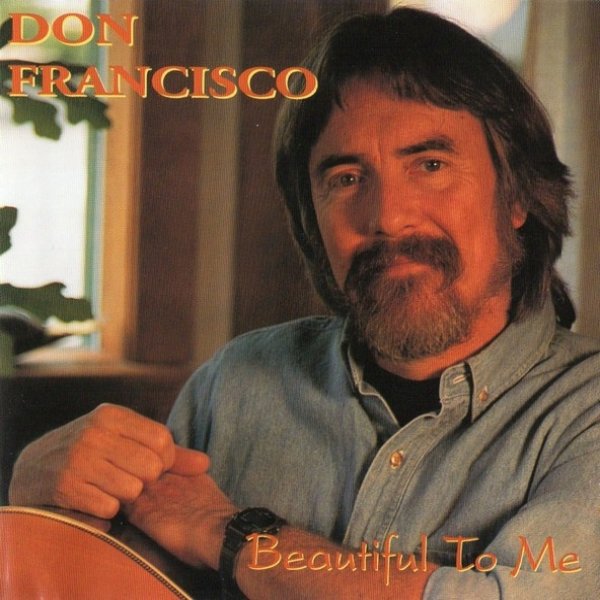 Don Francisco Beautiful To Me, 1998