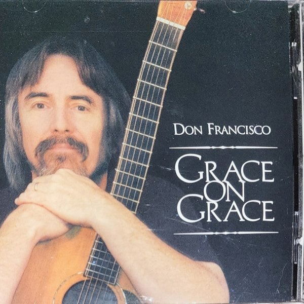 Album Don Francisco - Grace On Grace