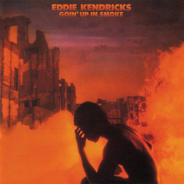 Eddie Kendricks Goin' Up In Smoke, 1976