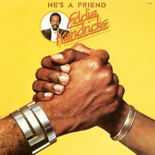 Eddie Kendricks He's a Friend, 1976