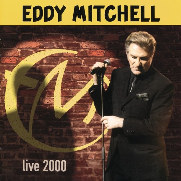 Eddy Mitchell Live 2000, 2001