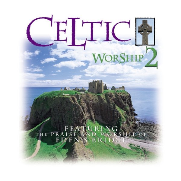 Celtic Worship 2 - album