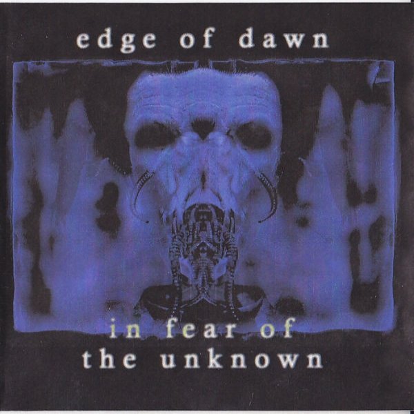 Edge of Dawn In Fear Of The Unknown, 2001