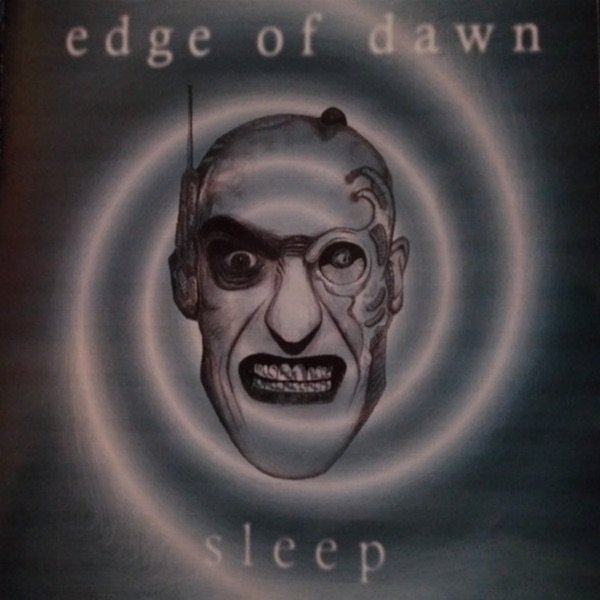 Edge of Dawn Sleep, 2000