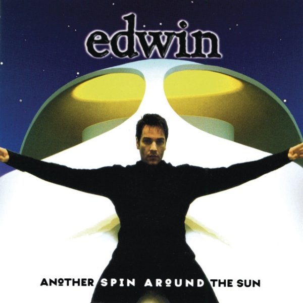 Edwin Another Spin Around The Sun, 2000