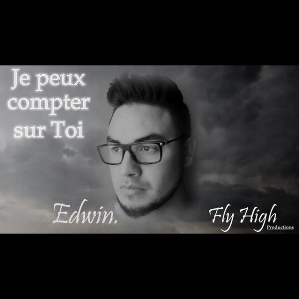 Edwin Je Peux Compter Sur Toi, 2019