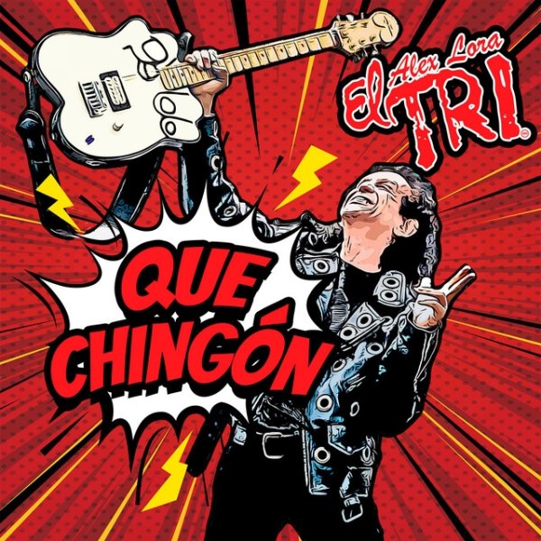 Album El Tri - Que Chingón