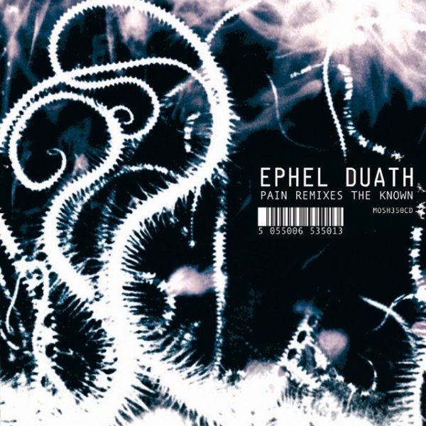 Ephel Duath Pain Remixes The Known, 2007