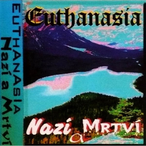 Euthanasia Nazí A Mrtví, 1997