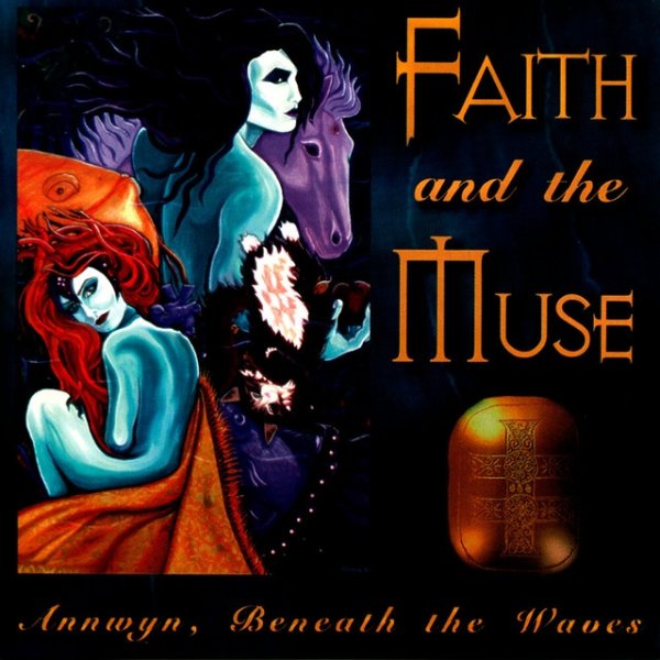 Faith and the Muse Annwyn, Beneath the Waves, 1996