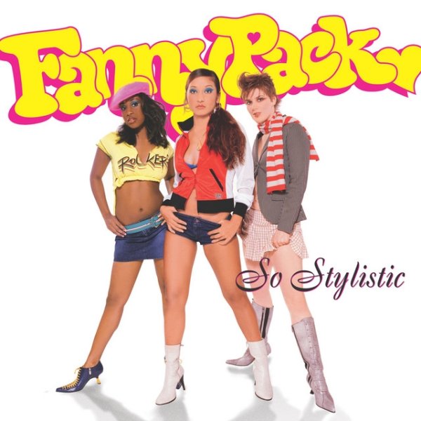 Album Fannypack - So Stylistic