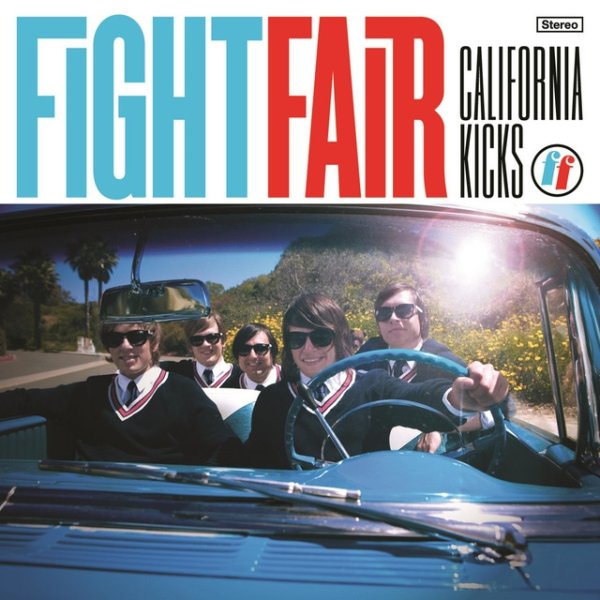 Album Fight Fair - California Kicks