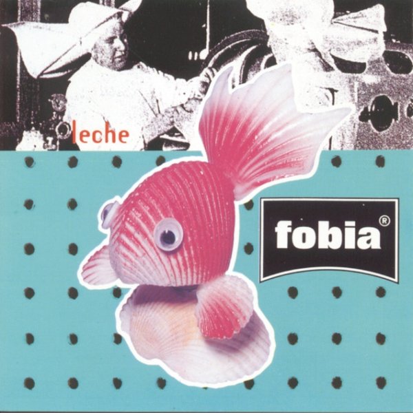 Fobia Leche, 1993