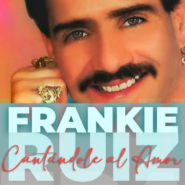 Album Frankie Ruiz - Cantandole al Amor