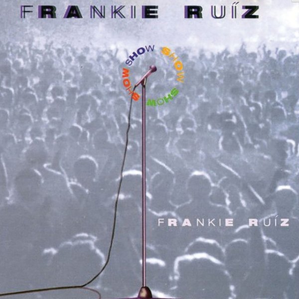 Album Frankie Ruiz - Show