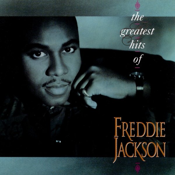 The Greatest Hits Of Freddie Jackson - album