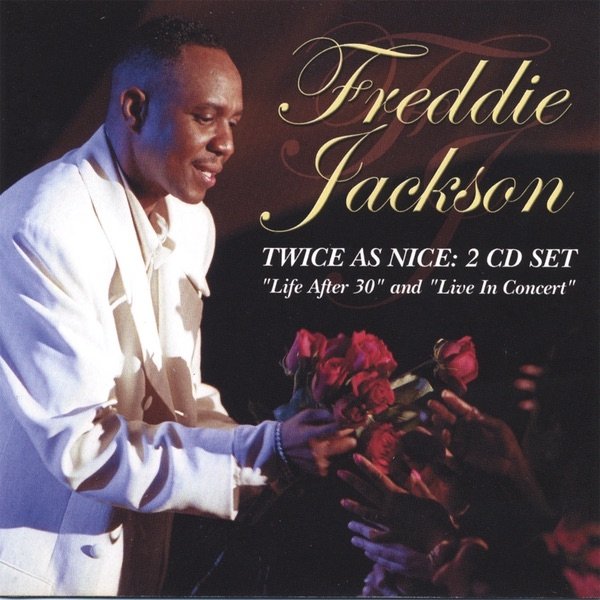 Freddie Jackson Twice As Nice, 2003