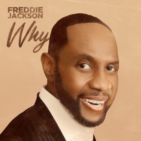 Freddie Jackson Why, 2020