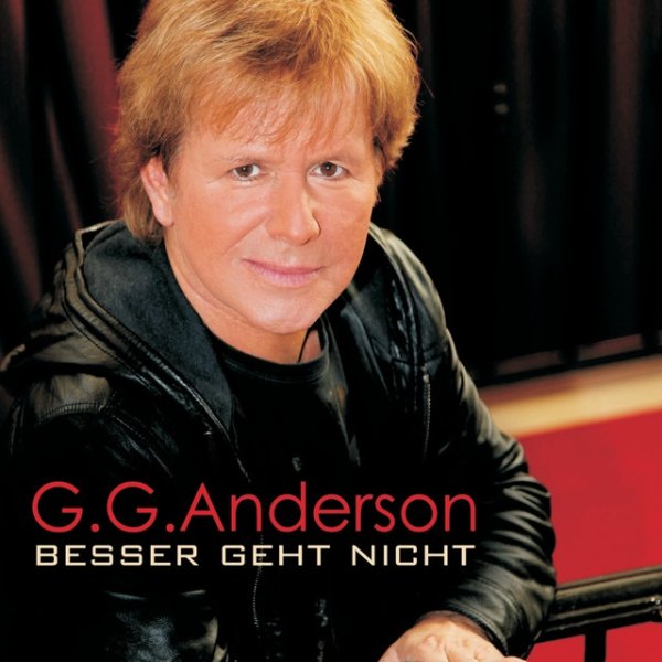 G.G. Anderson Besser geht nicht, 2010