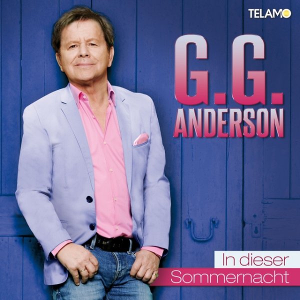 G.G. Anderson In dieser Sommernacht, 2016