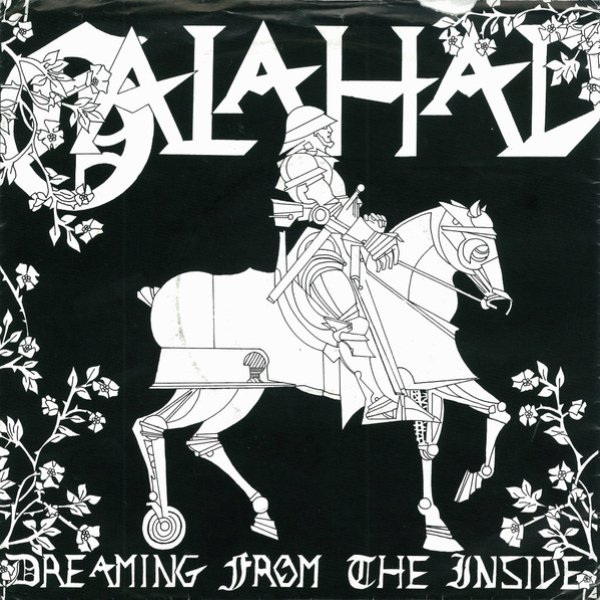 Galahad Dreaming From The Inside, 1987