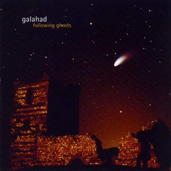 Galahad Following Ghosts, 2009