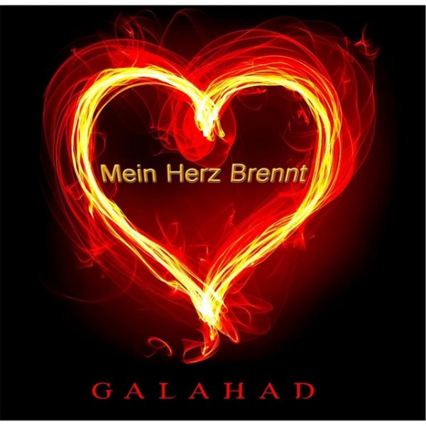 Album Galahad - Mein Herz Brennt