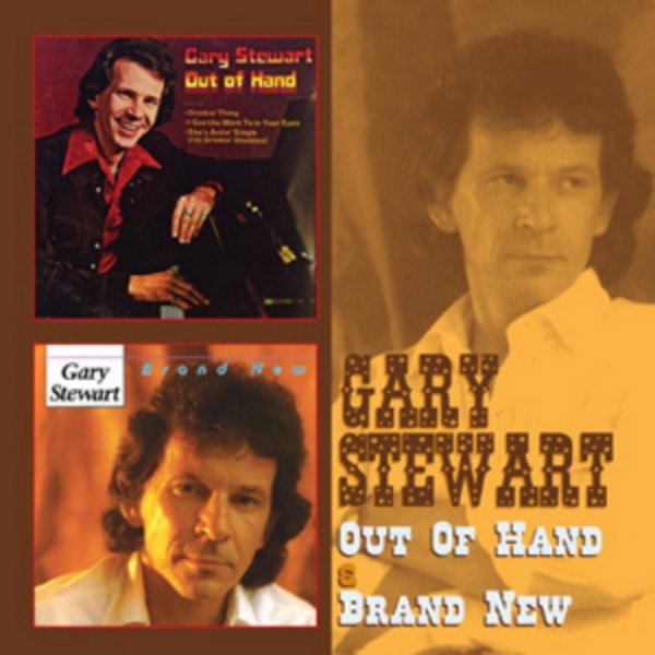 Gary Stewart Out of Hand & Brand New, 2013