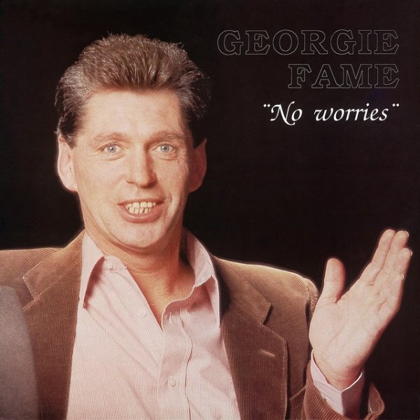 Georgie Fame No Worries, 1988