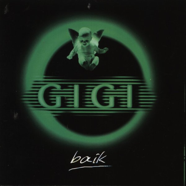 Gigi Baik, 1999